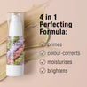 Skin Perfecting Primer 4 in 1 perfecting formula: primes, colour corrects, moisturises and brightens