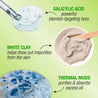 Salicylic Acid Clay Mask Ingredients: Salicylic Acid a powerful blemish targeting hero, white clay helps draw out impurities from the skin, thermal muds purifies and absorbs excess oil
