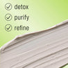 Detox, purify, refine